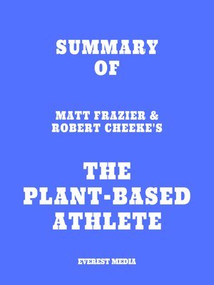 cover image of Summary of Matt Frazier & Robert Cheeke's the Plant-Based Athlete